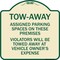 Signmission Tow Zone Assigned Parking Spaces on These Premises Violators Will Be Towed Away at Ve, TG-1818-22797 A-DES-TG-1818-22797 - alternate 1